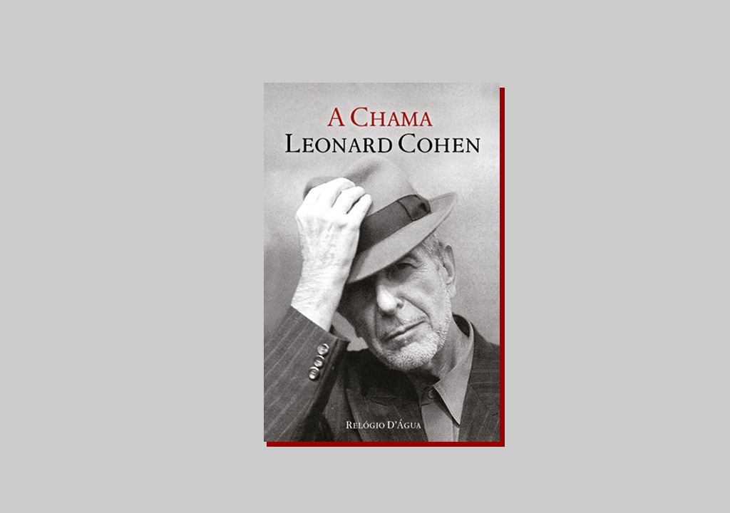 “A Chama” é o legado de dignidade e beleza de Leonard Cohen