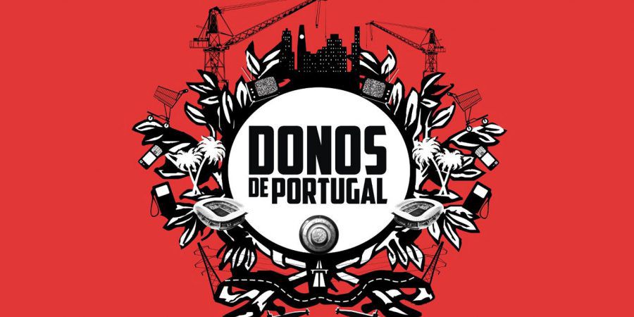 Os ‘Donos de Portugal’: as (in)dependências do país
