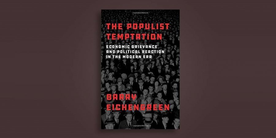 Os novos populismos em análise, pelo historiador e economista Barry Eichengreen