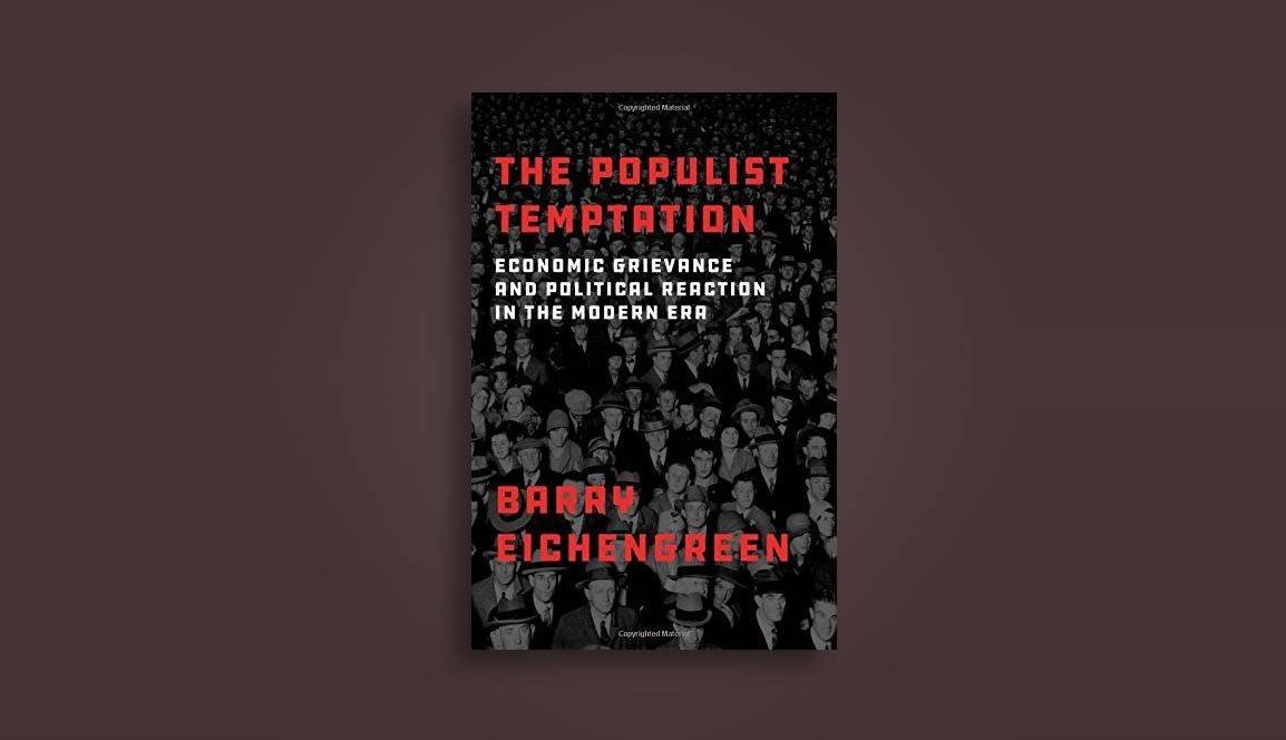 Os novos populismos em análise, pelo historiador e economista Barry Eichengreen