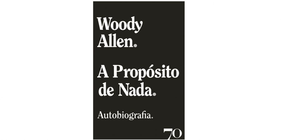 “A Propósito de Nada”. Autobiografia de Woody Allen chega às livrarias portuguesas em Julho