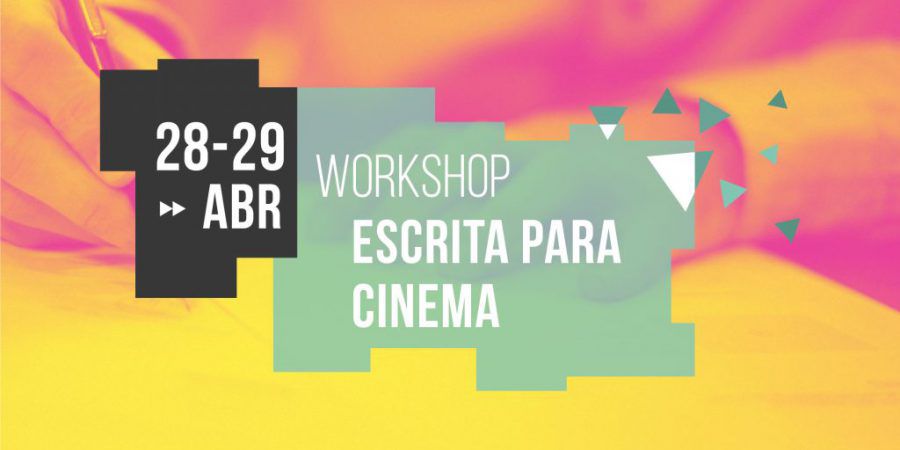 Workshop de Escrita para Cinema a 28 e 29 de Abril