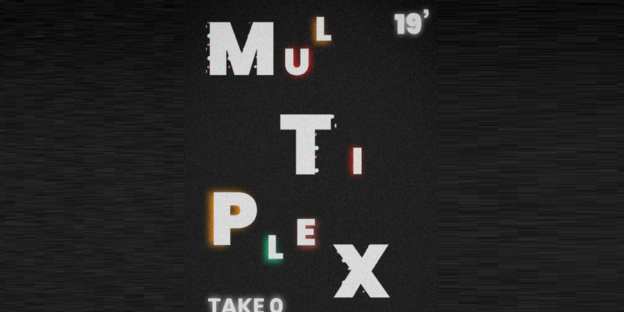 Mostra de cinema “Multiplex’19 – Take 0” acontece esta semana
