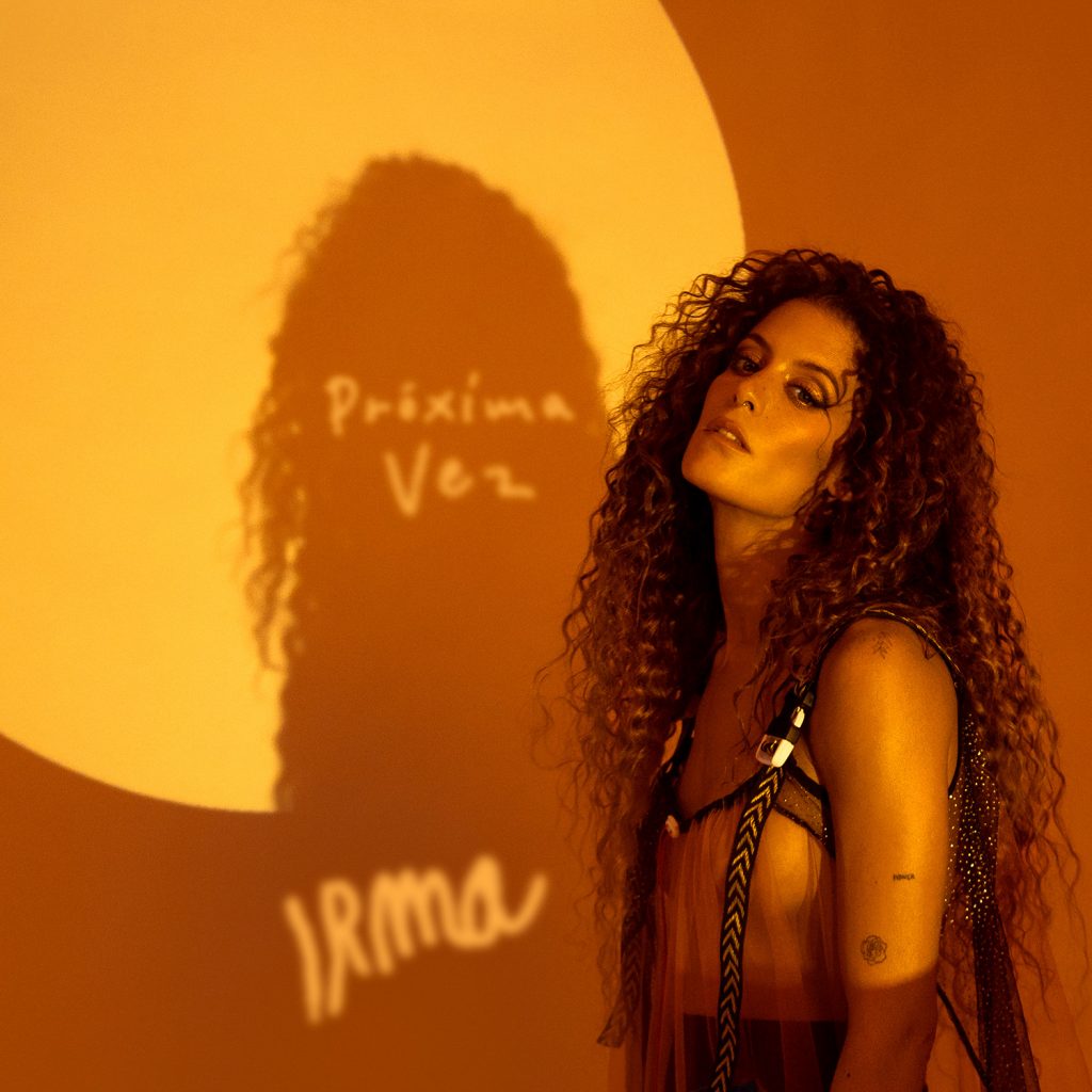 Irma revela novo single, “Próxima Vez”, e novo EP sai em 2022