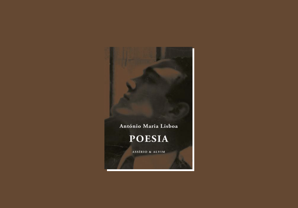 Nova edição de “Poesia”, de António Maria Lisboa, “o mais importante poeta surrealista português”, nas palavras de Mário Cesariny
