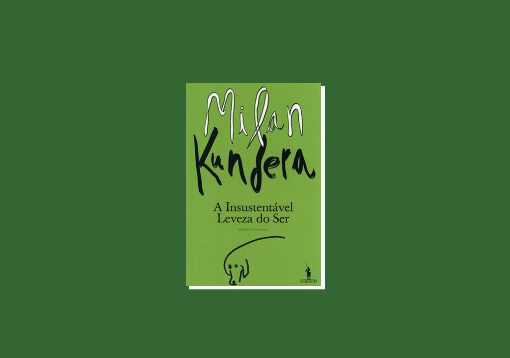 A força e a fraqueza em a “Insustentável Leveza do Ser”, de Milan Kundera