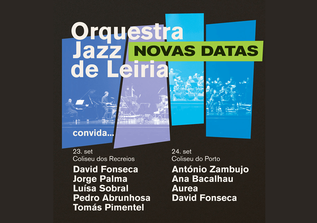 Orquestra Jazz de Leiria celebra 10 anos nos coliseus do Porto e Lisboa e convida artistas nacionais