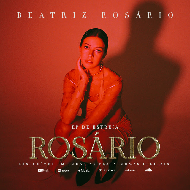 Beatriz Rosário edita EP de estreia e revela videoclipe do novo single