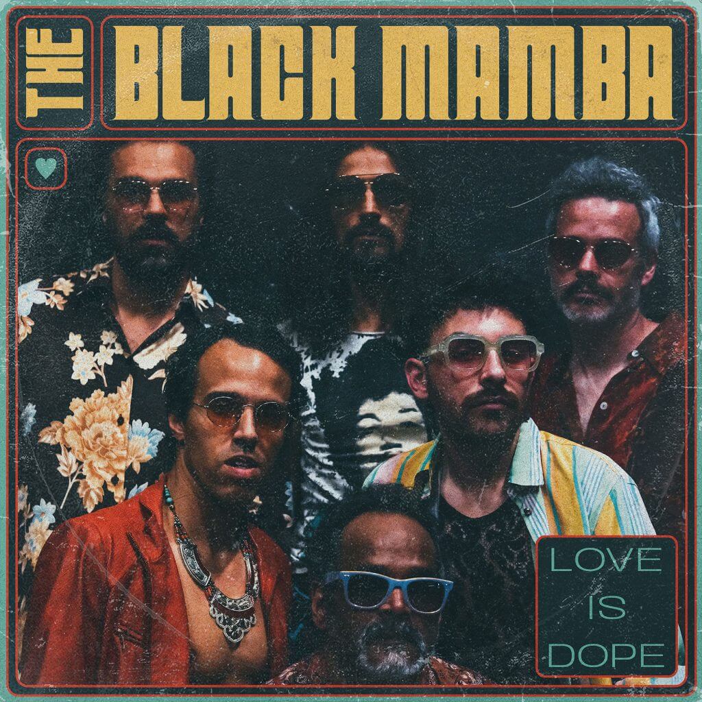 The Black Mamba lançam novo single “Love Is Dope” esta sexta-feira