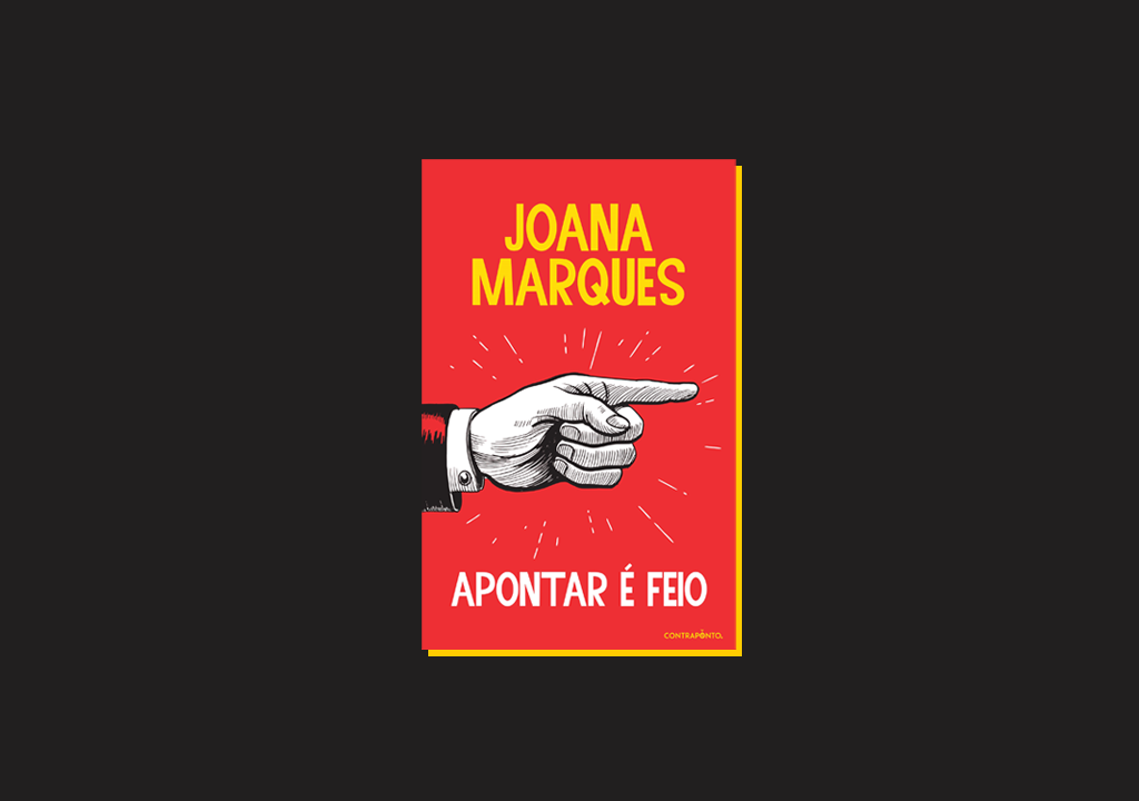 “Apontar é Feio”, de Joana Marques: um livro extremamente agradável
