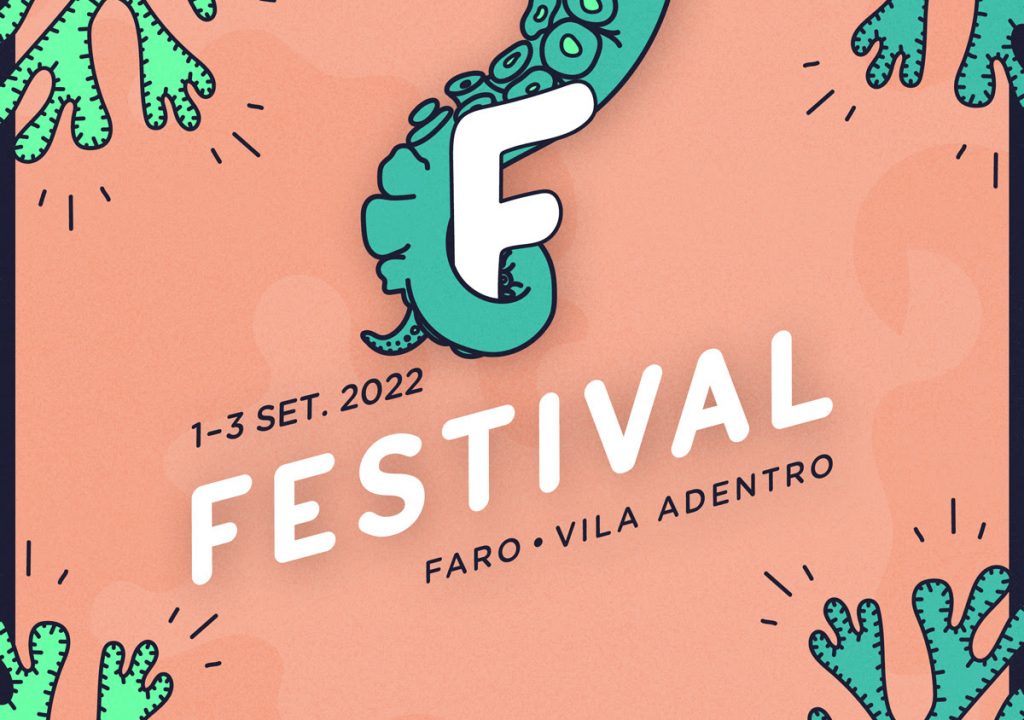 Festival F, que se realiza de 1 a 3 de setembro em Faro, coloca 1000 bilhetes em pré-venda