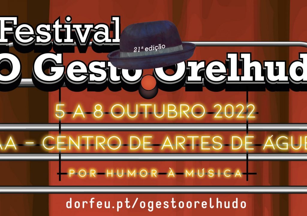 Já se pode comprar bilhetes para a 21.º edição do Festival O Gesto Orelhudo em Águeda
