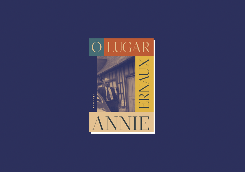 “O Lugar”, de Annie Ernaux: a possibilidade de relações familiares marcadas pelo contraste geracional e divergência de valores