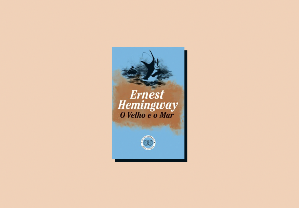“O Velho e o Mar”, de Ernest Hemingway: um magnífico exercício sobre resiliência e superação