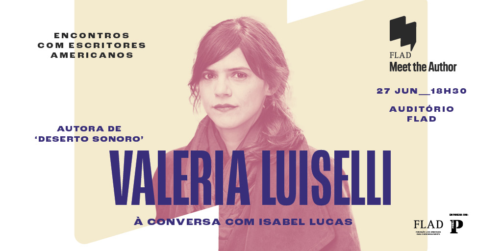 Valeria Luiselli vai estar em Lisboa a 27 de Junho nos encontros da FLAD. Entrada é gratuita