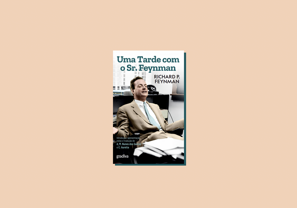 “Uma tarde com o Sr. Feynman”: um serão com um dos mais importantes físicos contemporâneos