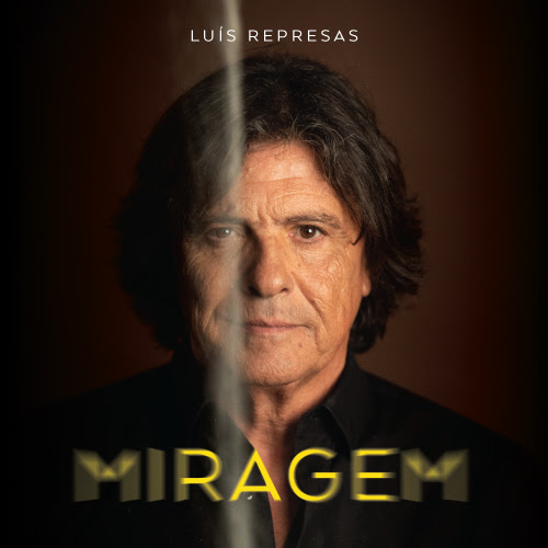 Músico e cantautor Luís Represas edita hoje novo álbum “Miragem”