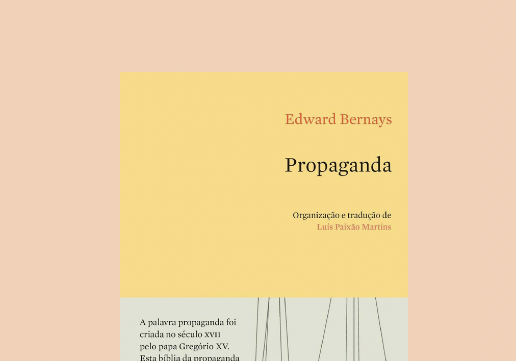 Livro-bíblia da propaganda moderna, de Edward Bernays, é reeditado em Portugal
