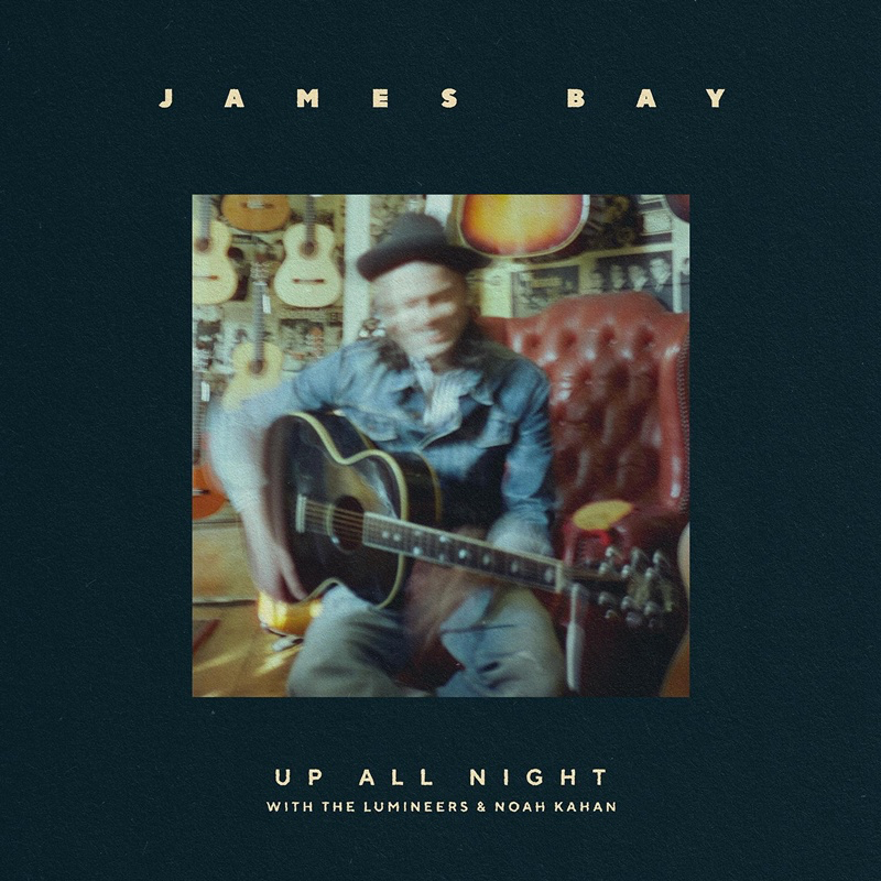 James Bay lança novo single, “Up All Night”, com as participações dos The Lumineers e Noah Kahan