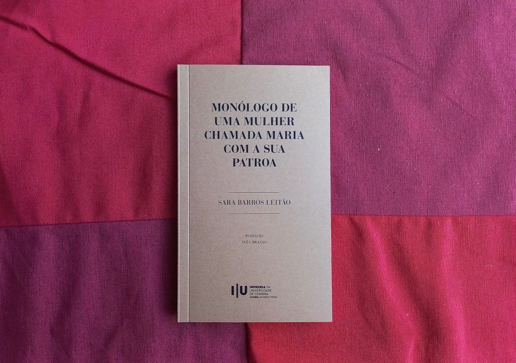 Texto do “Monólogo de uma mulher chamada Maria com a sua patroa” é editado em livro