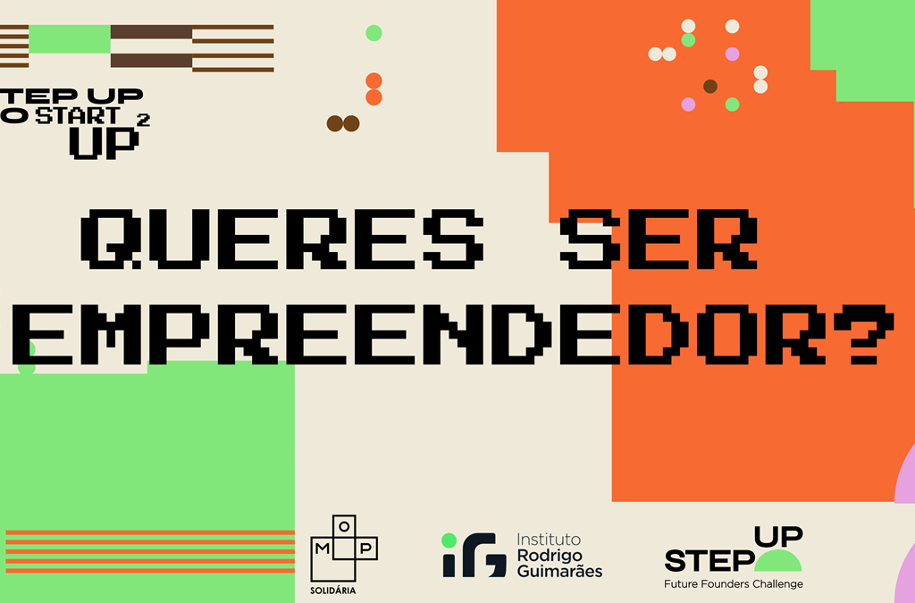 STEP UP TO START UP: Oportunidade Única para Jovens Empreendedores com Prémio de 30.000 euros 