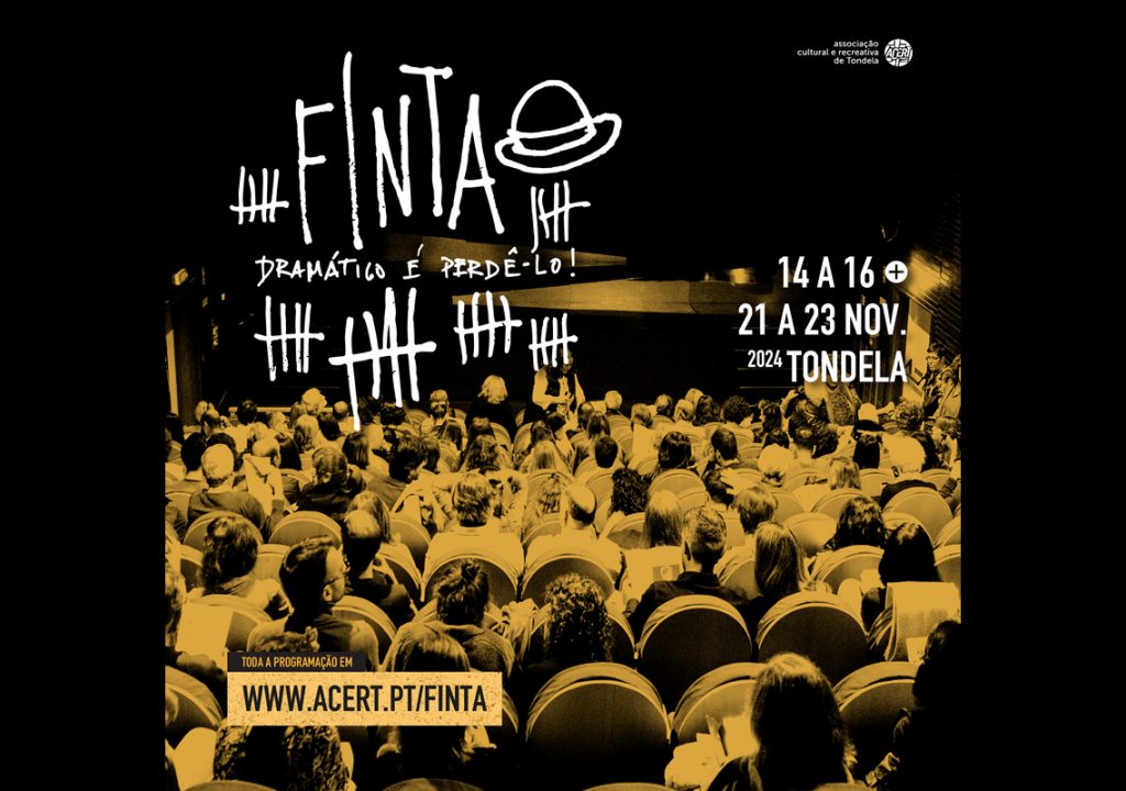 FINTA – Festival Internacional de Teatro ACERT regressa este mês para celebrar a 30.ª edição com uma jornada dupla