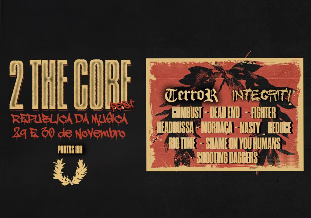 O 2TheCore Fest acontece este mês e conta com Terror, Integrity Rig Time! e Shooting Daggers