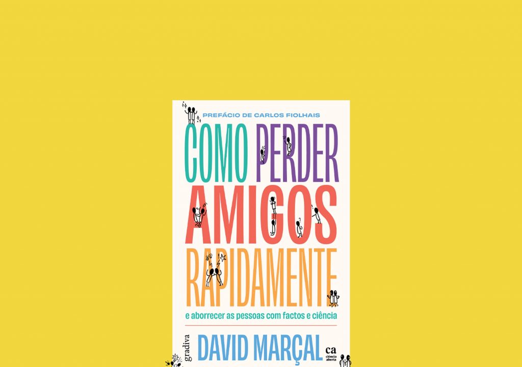 David Marçal ensina-nos como perder amigos rapidamente… ou pelo menos a saber com os quais podemos contar